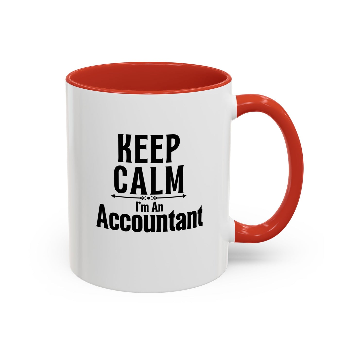 Keep Calm I'm An Accountant | Accountant Coffee Mug