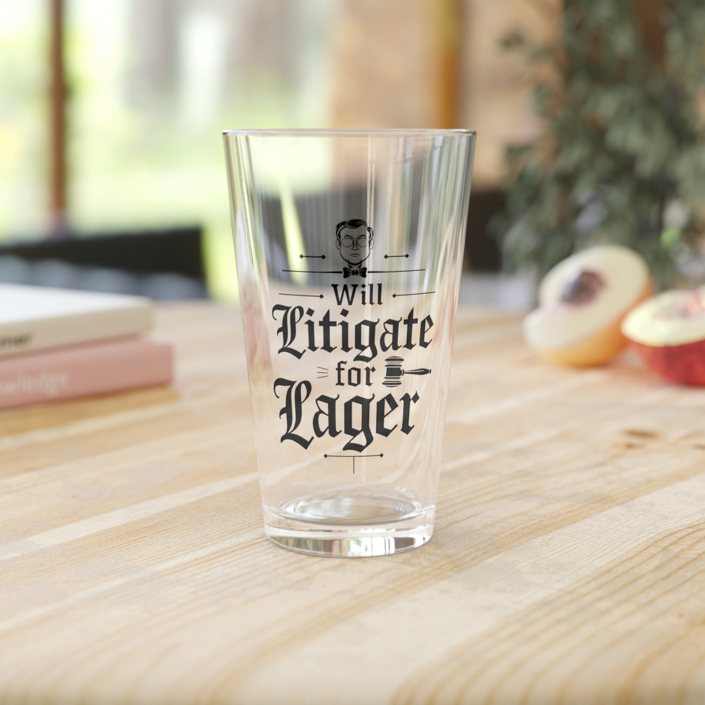 Will Litigate for Lager | Funny Lawyer Beer Glass
