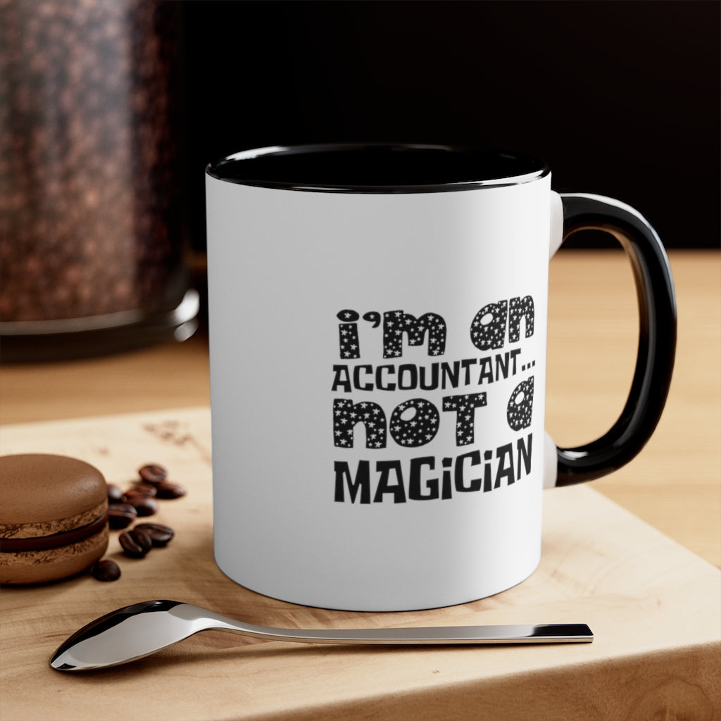 Sarcastic Coffee Mug | Funny Coffee Mug | Gift for accountant | Novelty Coffee Mug