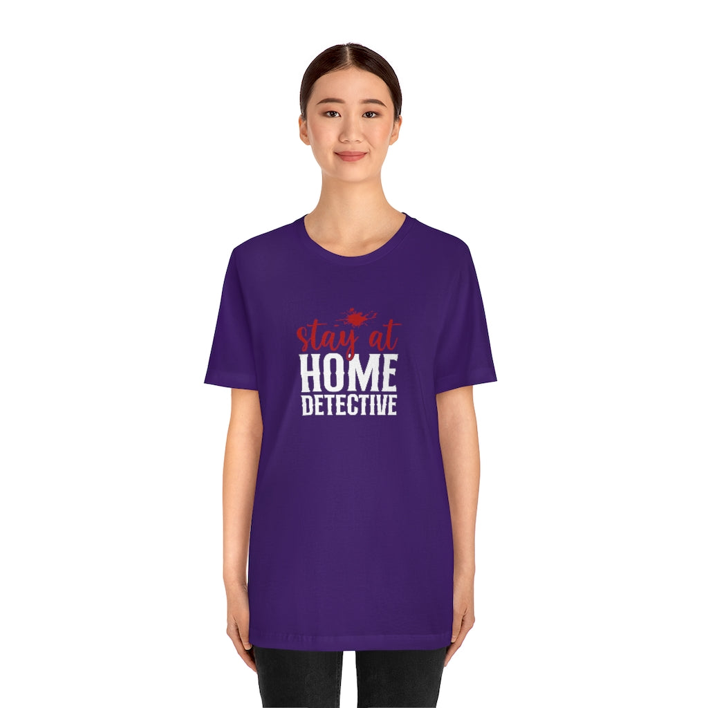 Stay At Home Detective | TV Shows Shirts