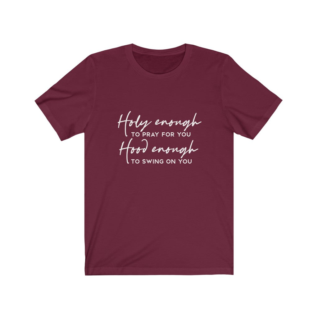 Holy Enough to Pray, Holy Enough to Swing | Sarcastic Tshirt