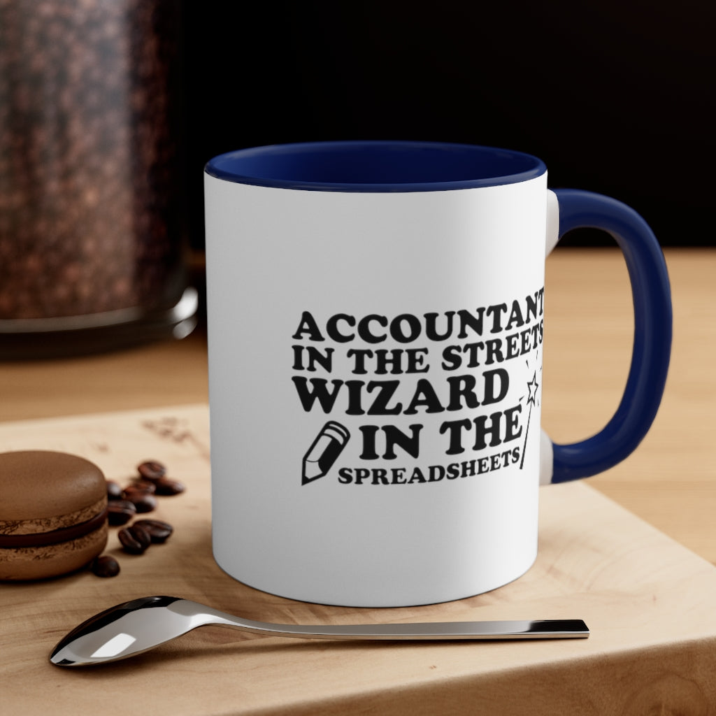 Account in the Streets, Wizard in the Spreadsheets – Funny Accountant Mug | Gag Gifts for Accountants | Funny CPA Mug