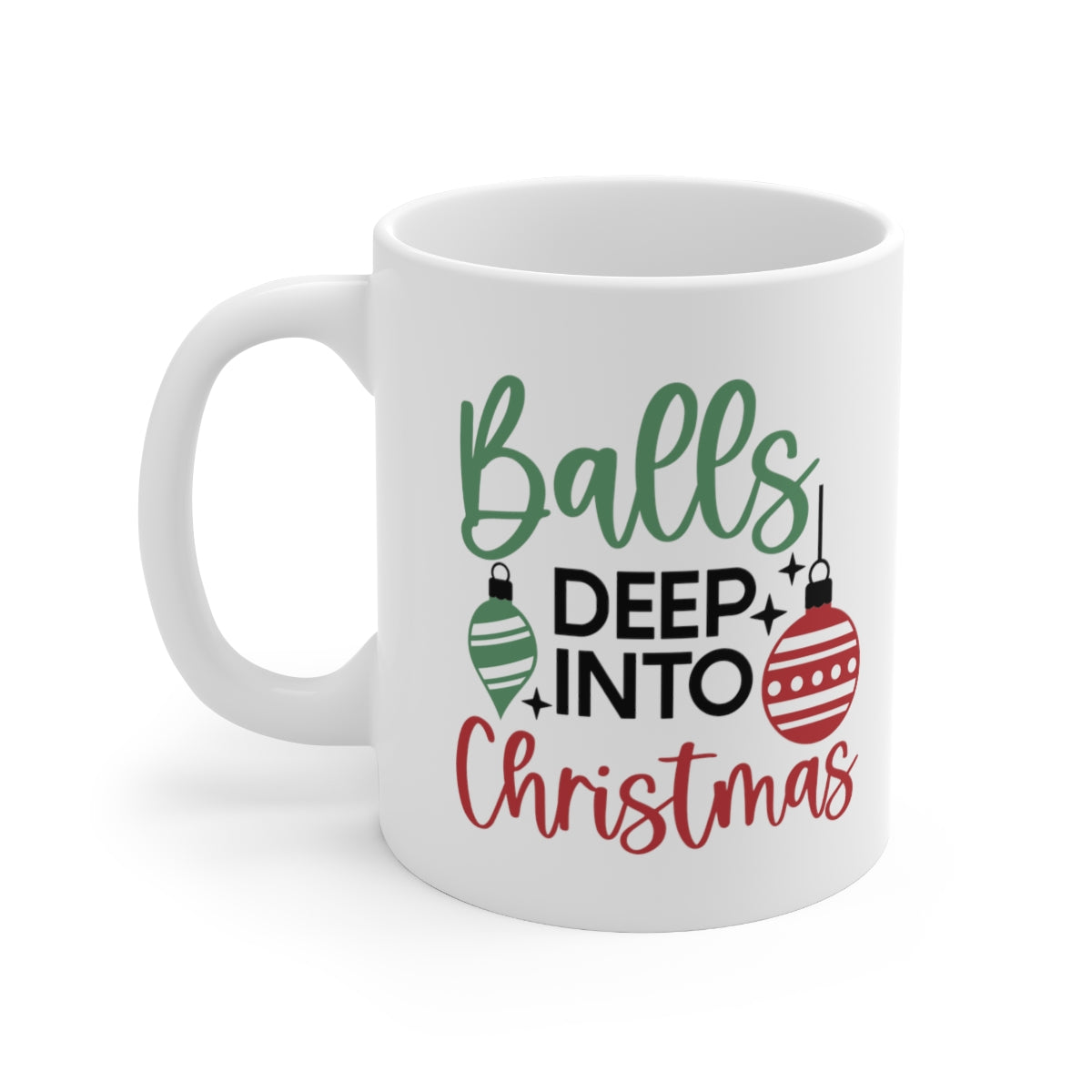 Balls Into Christmas | Christmas Mug