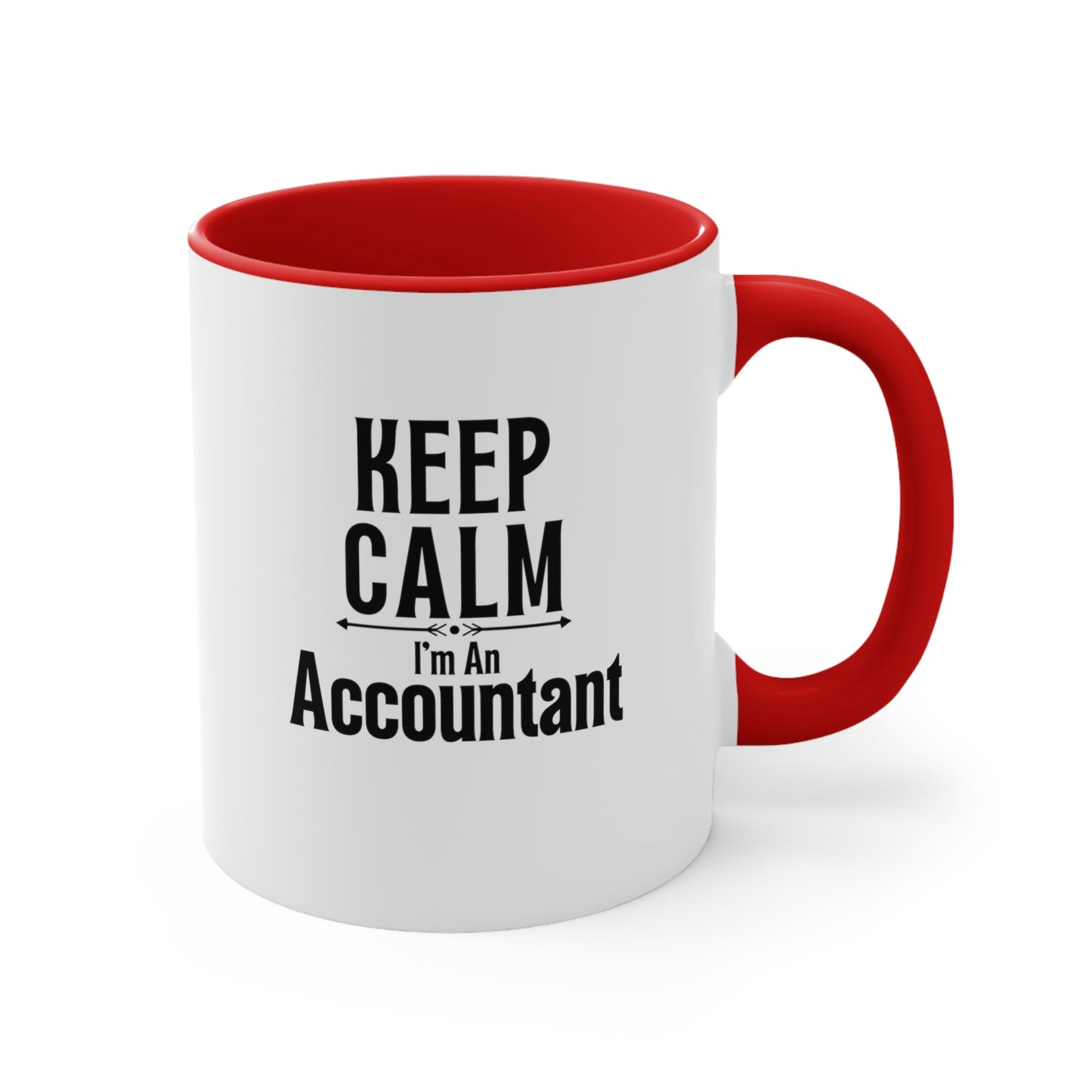 Keep Calm I'm An Accountant | Accountant Coffee Mug