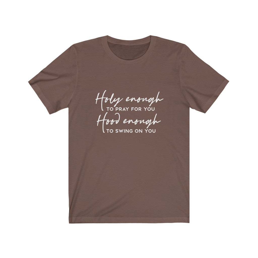 Holy Enough to Pray, Holy Enough to Swing | Sarcastic Tshirt
