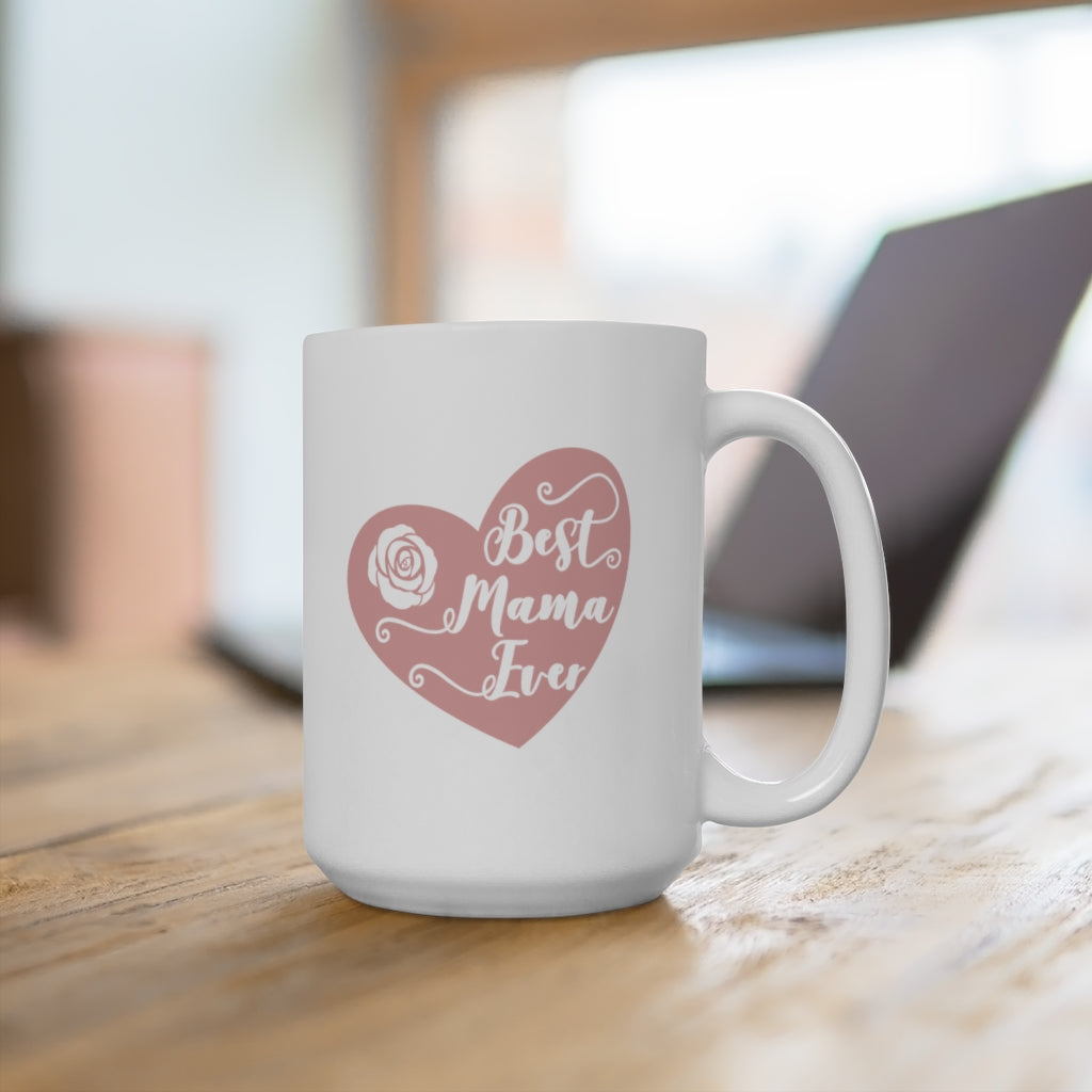 best mama ever | mother's day gift | mother's day coffee mug