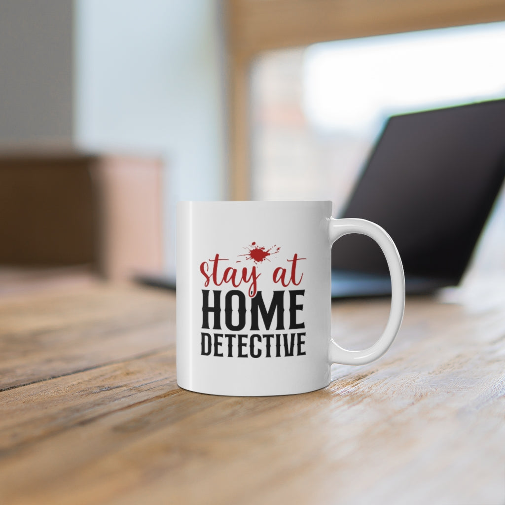 Stay At Home Detective | True Crime Shows Coffee Mugs