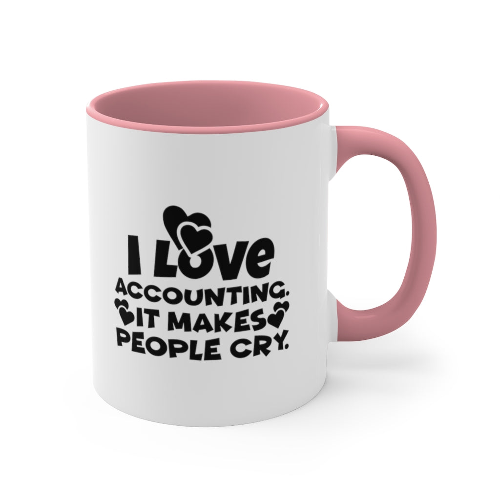Accounting Makes People Cry | Funny Accountant Mug