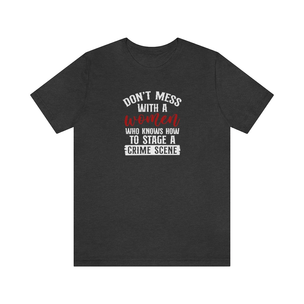 Knows How to Stage a Crime Scene | TV Shows Shirts