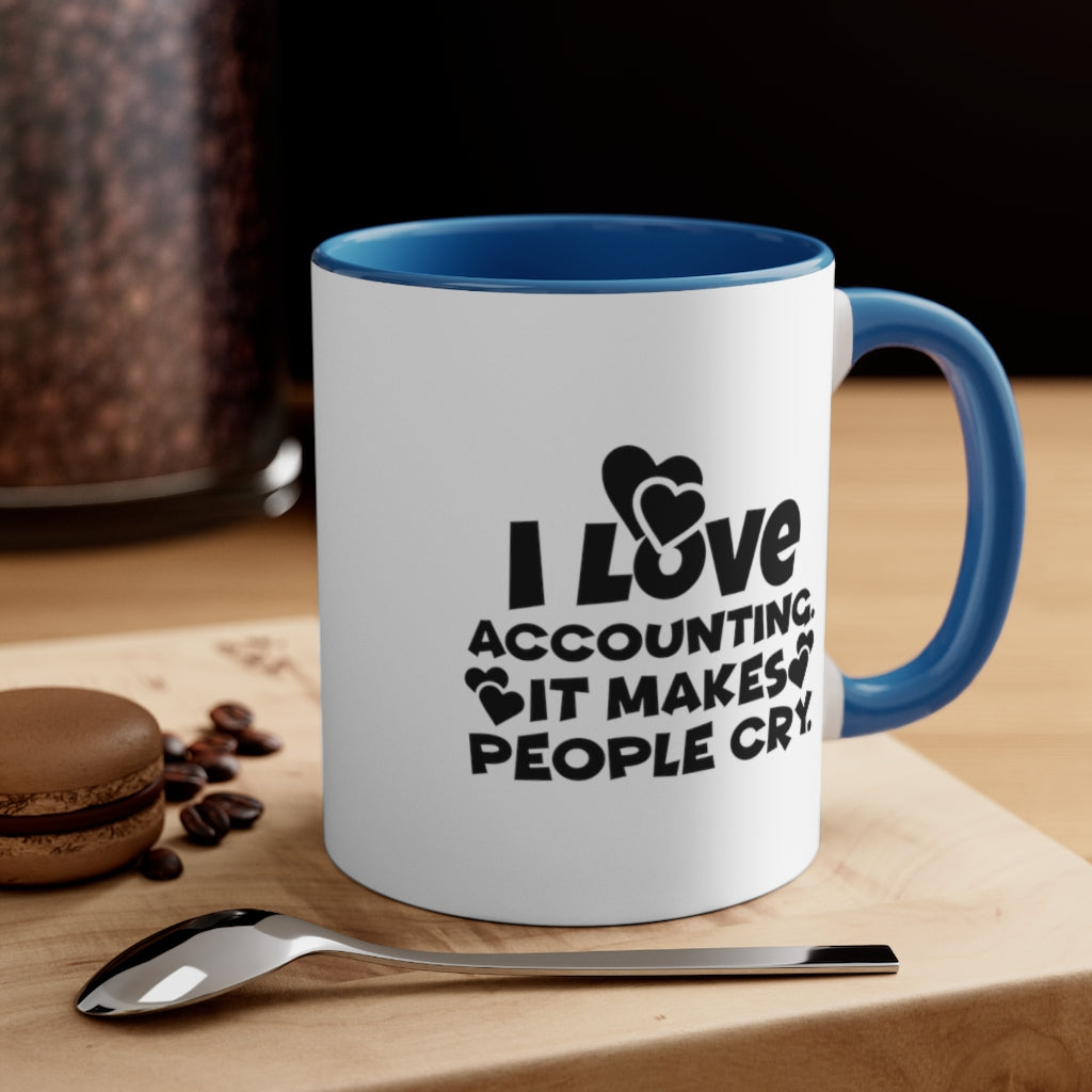 Accounting Makes People Cry | Funny Accountant Mug