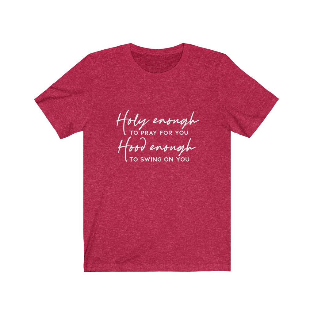 Holy Enough to Pray, Holy Enough to Swing | Sarcastic Tshirt