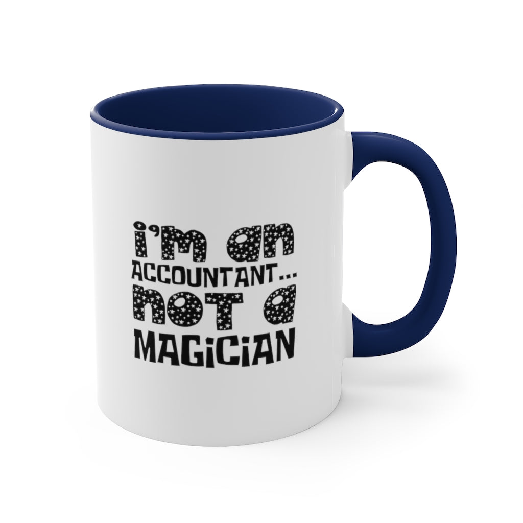 Sarcastic Coffee Mug | Funny Coffee Mug | Gift for accountant | Novelty Coffee Mug