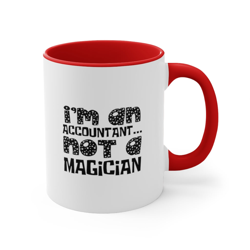 Sarcastic Coffee Mug | Funny Coffee Mug | Gift for accountant | Novelty Coffee Mug
