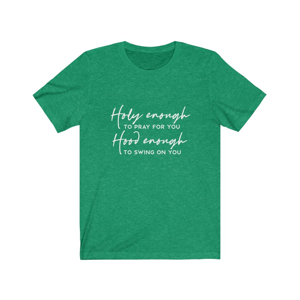 Holy Enough to Pray, Holy Enough to Swing | Sarcastic Tshirt