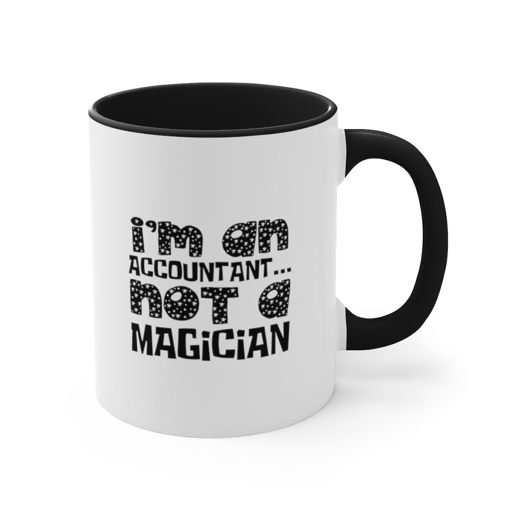Sarcastic Coffee Mug | Funny Coffee Mug | Gift for accountant | Novelty Coffee Mug