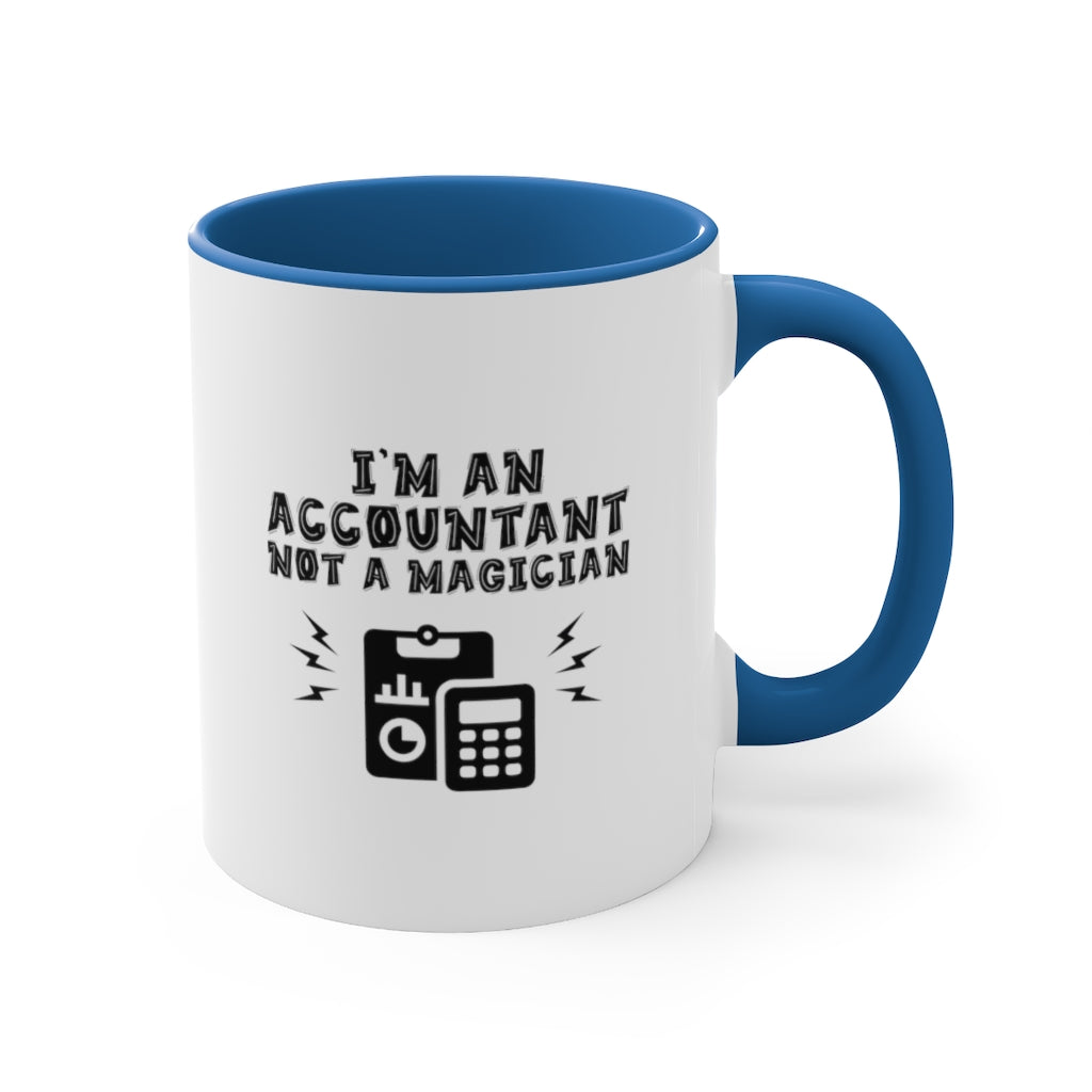Sarcastic Coffee Mug | Funny Coffee Mug | Gift for accountant | Novelty Coffee Mug