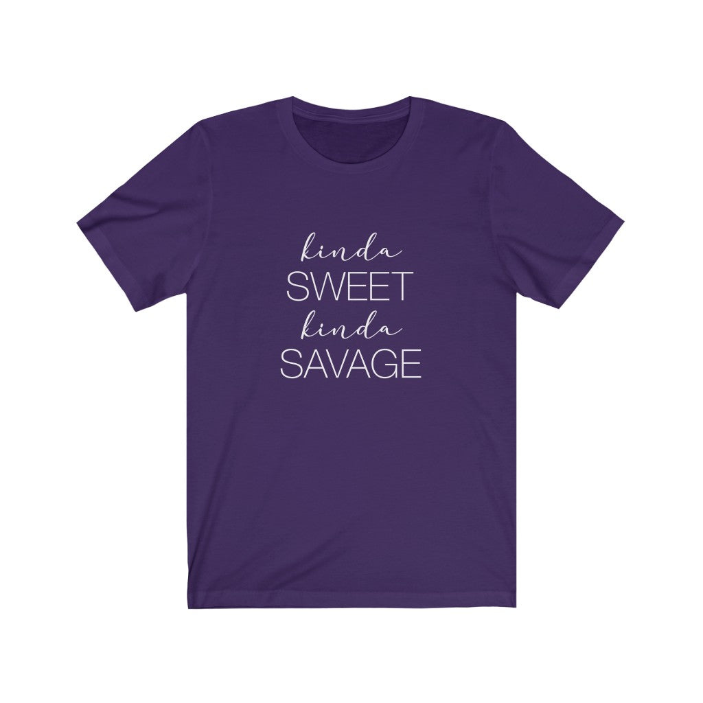 Kinda Sweet, Kinda Savage | Sarcastic Tshirt