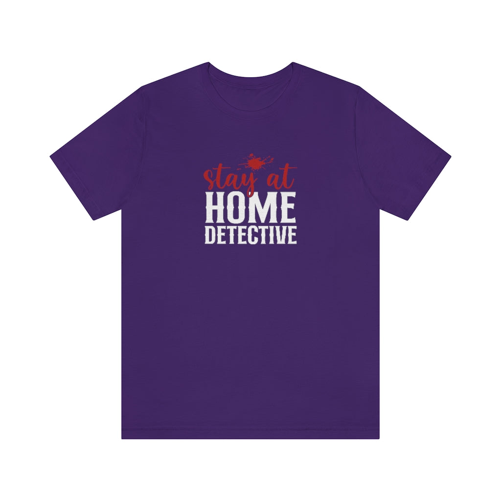 Stay At Home Detective | TV Shows Shirts