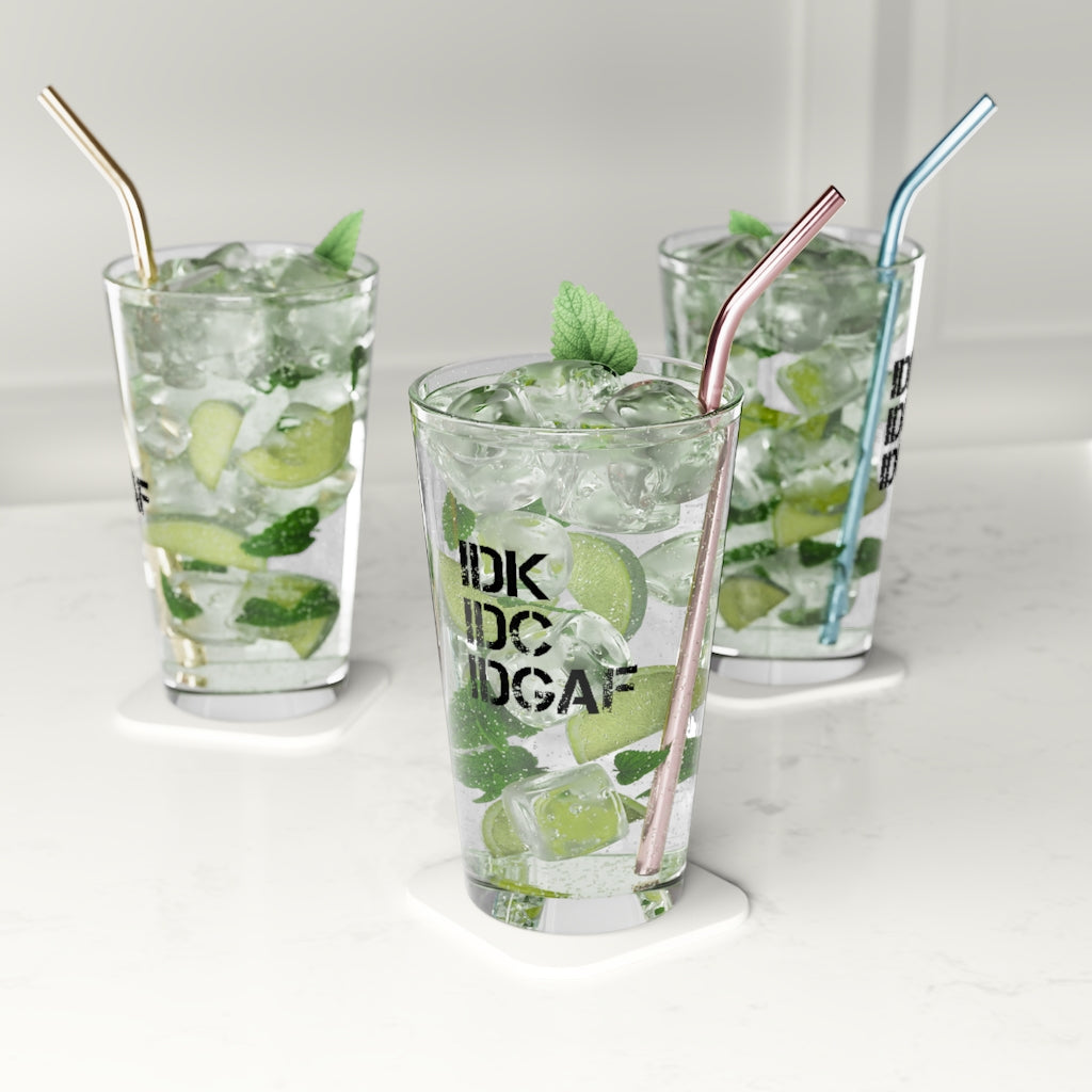 idk, idc, idgaf | funny beer glass
