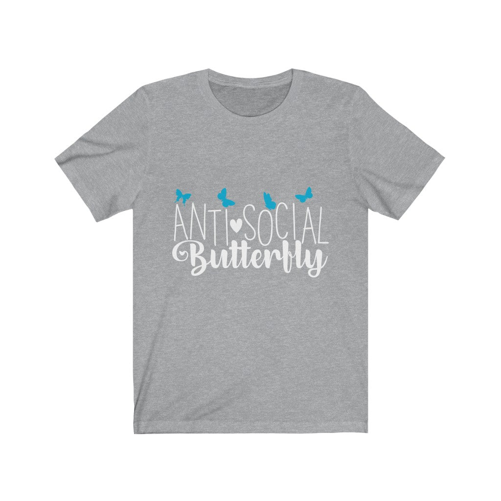 Antisocial Butterfly | Sarcastic Shirt
