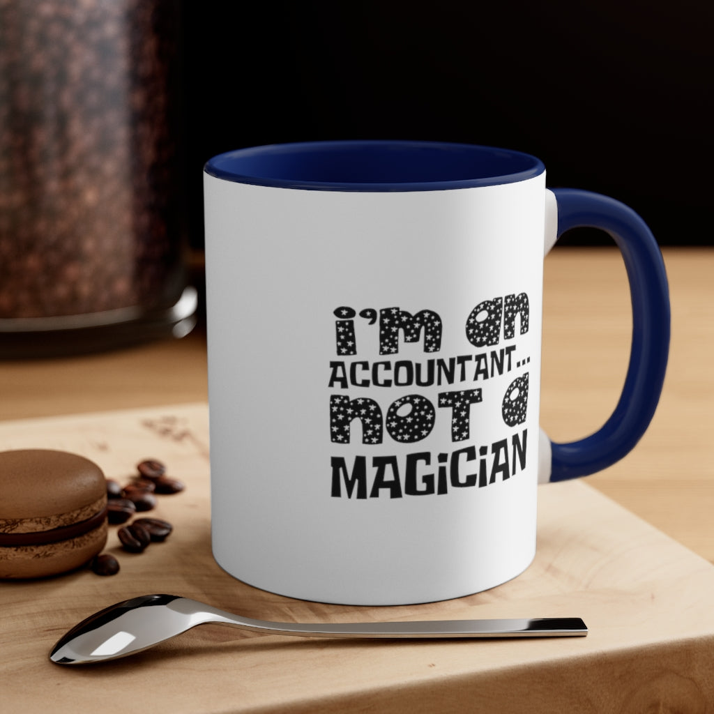 Sarcastic Coffee Mug | Funny Coffee Mug | Gift for accountant | Novelty Coffee Mug