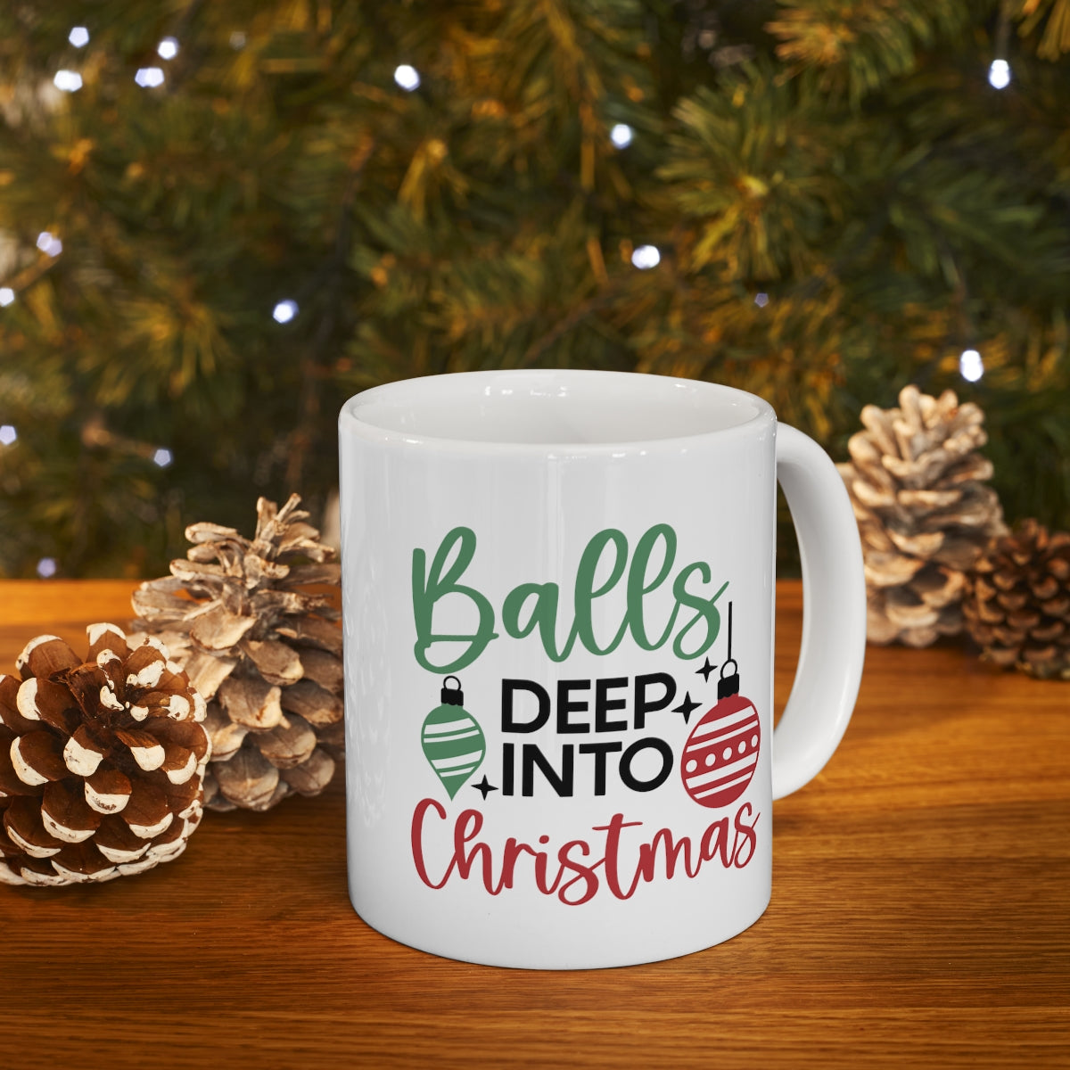 Balls Into Christmas | Christmas Mug