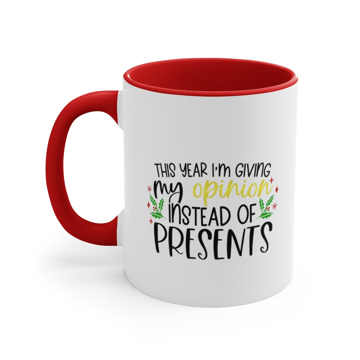 This Year I’m Giving My Opinion Instead of Presents | Christmas Coffee Mug