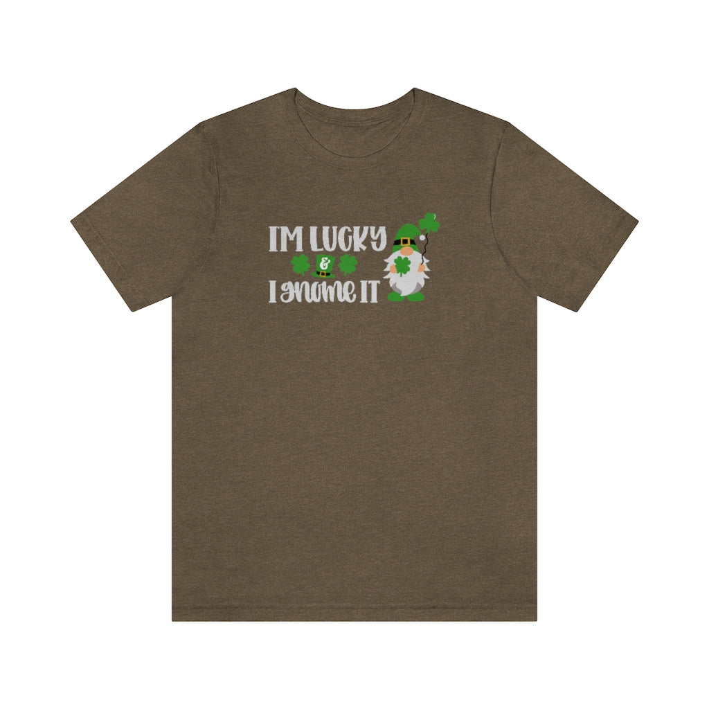 I'm Lucky I Gnome It Shirt | St Patricks Shirts | Funny St Patricks Shirt