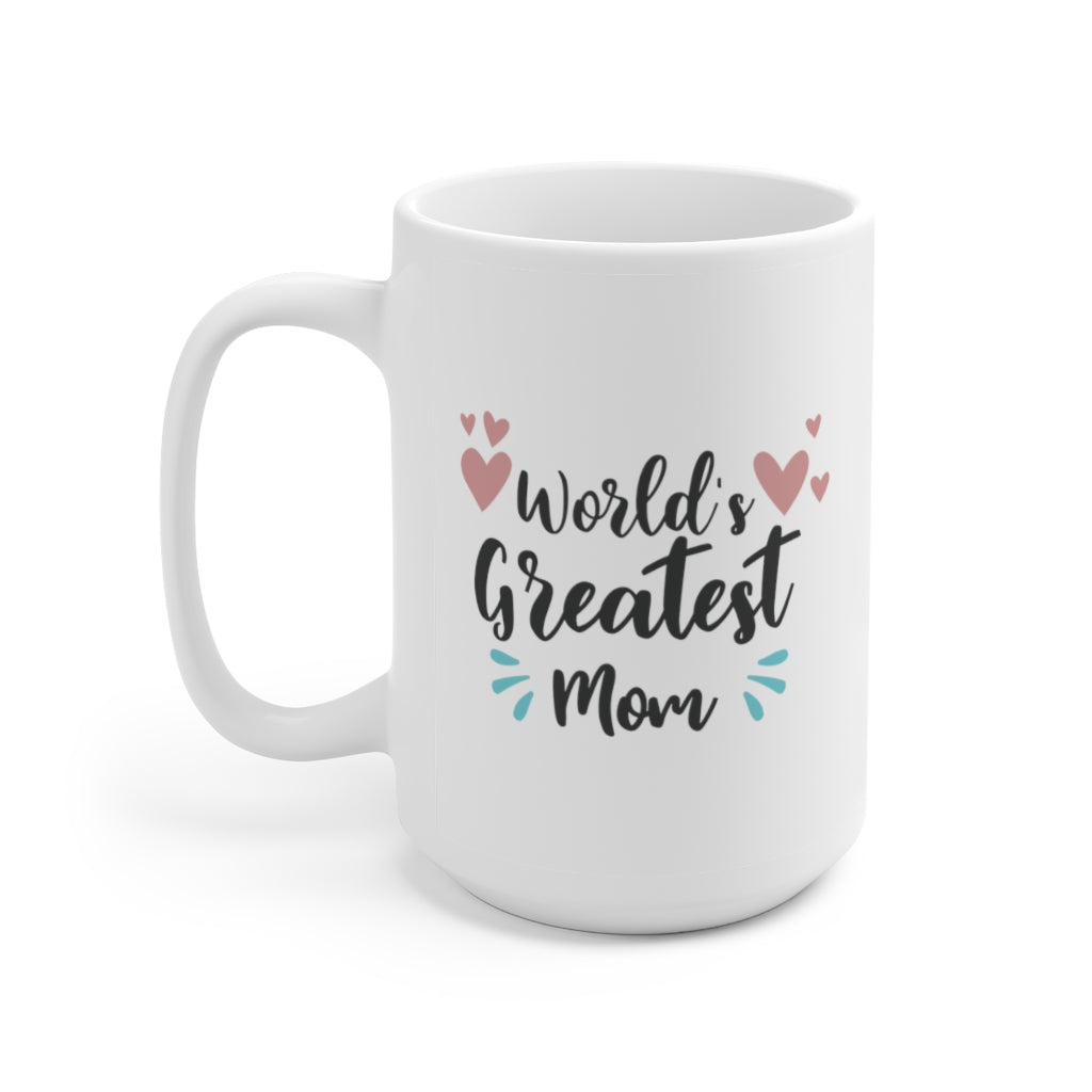 World's Greatest Mom | Mother's day gift | Mother's Day Coffee Mug