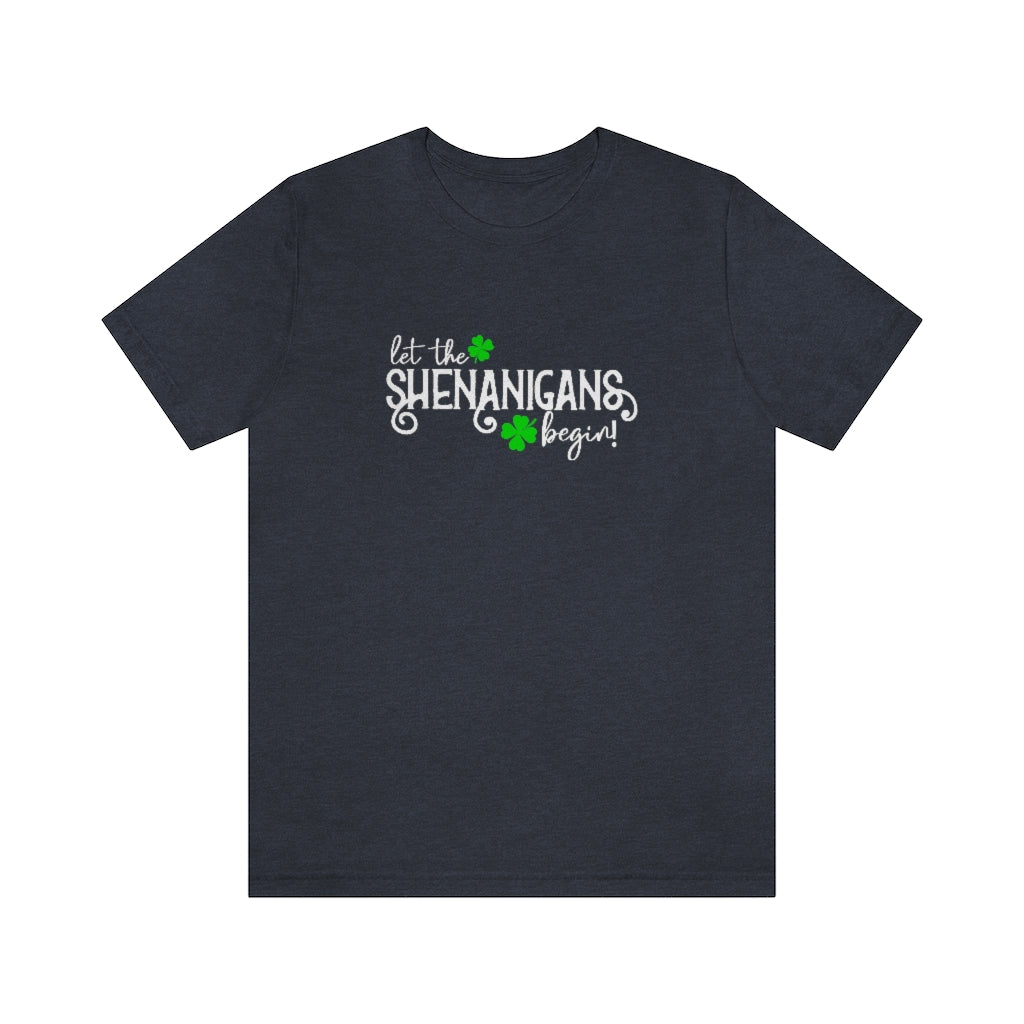 Let the Shenanigans Begin | St Patricks Shirts | Funny St Patrics Shirts
