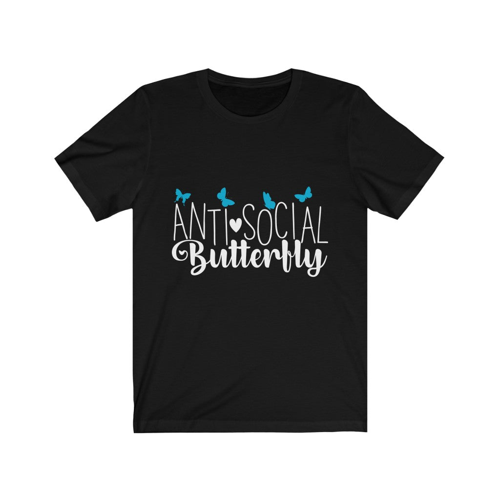 Antisocial Butterfly | Sarcastic Shirt