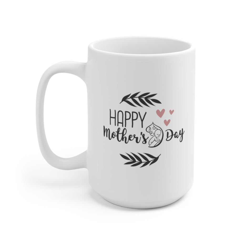 Happy Mother's Day | Mother's Day Coffee Mug