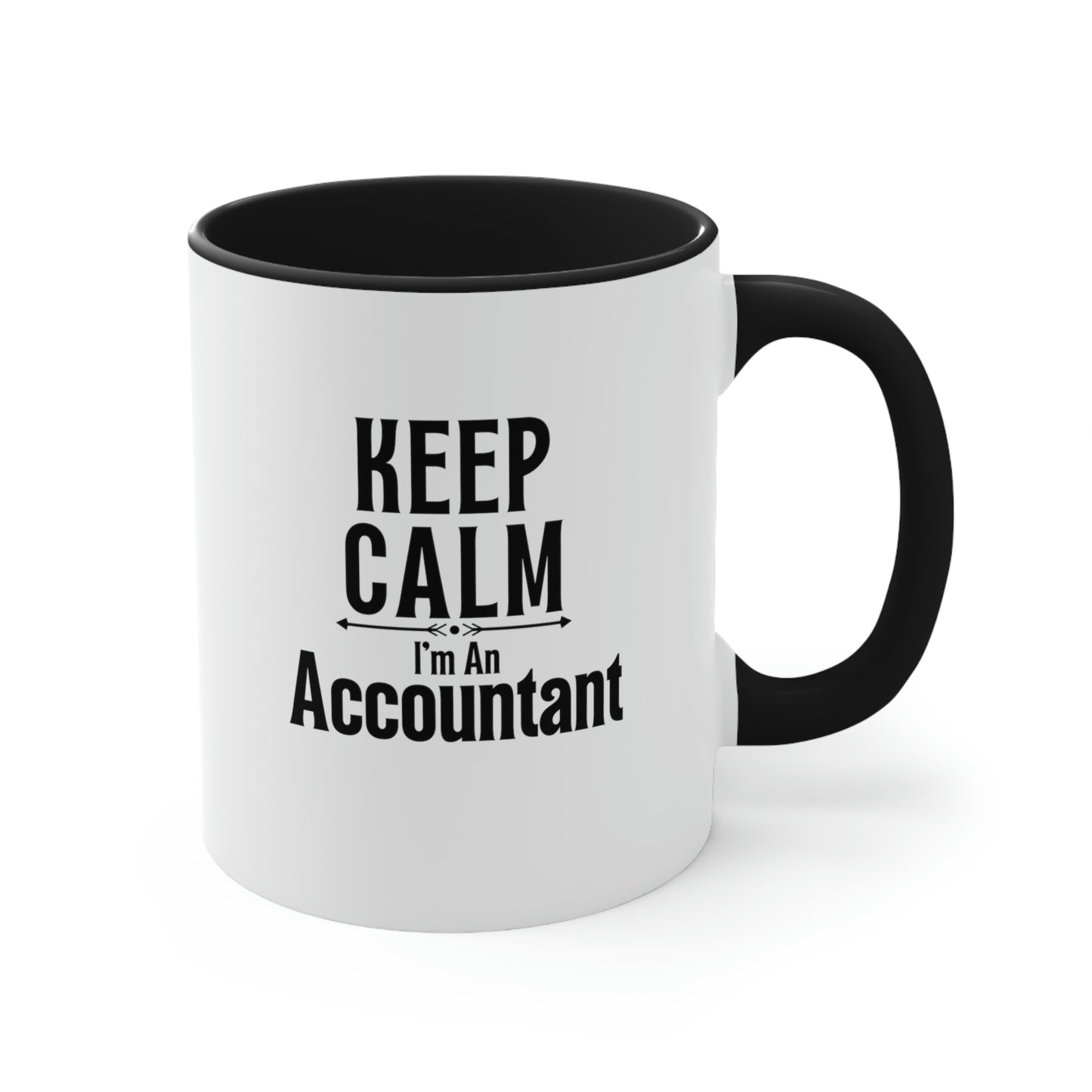 Keep Calm I'm An Accountant | Accountant Coffee Mug | Accountant Gift