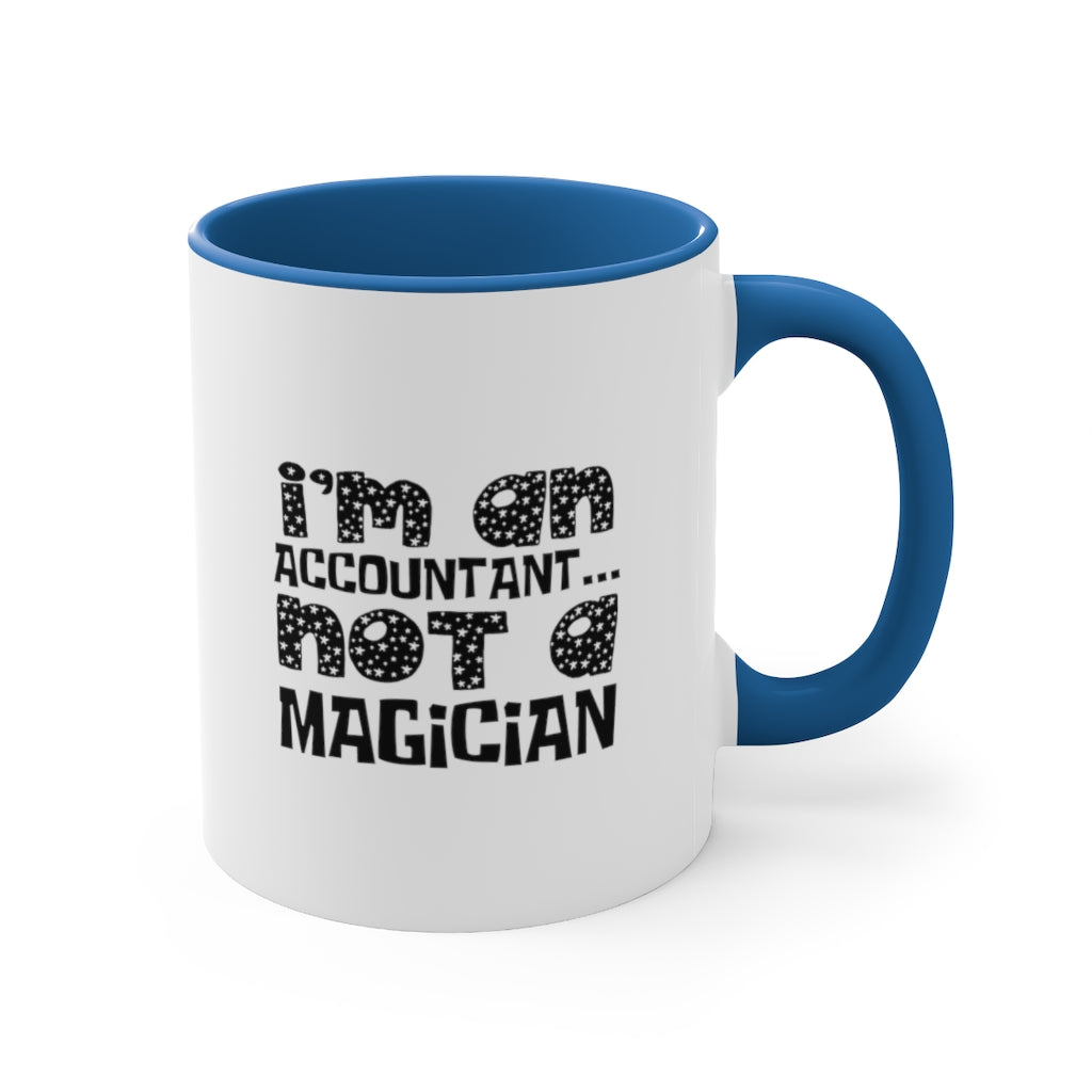 Sarcastic Coffee Mug | Funny Coffee Mug | Gift for accountant | Novelty Coffee Mug