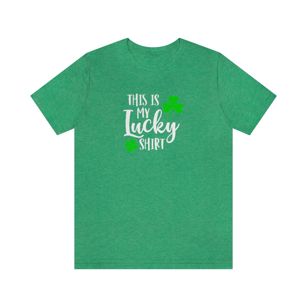 This is My Lucky Shirt | St Patricks Shirts
