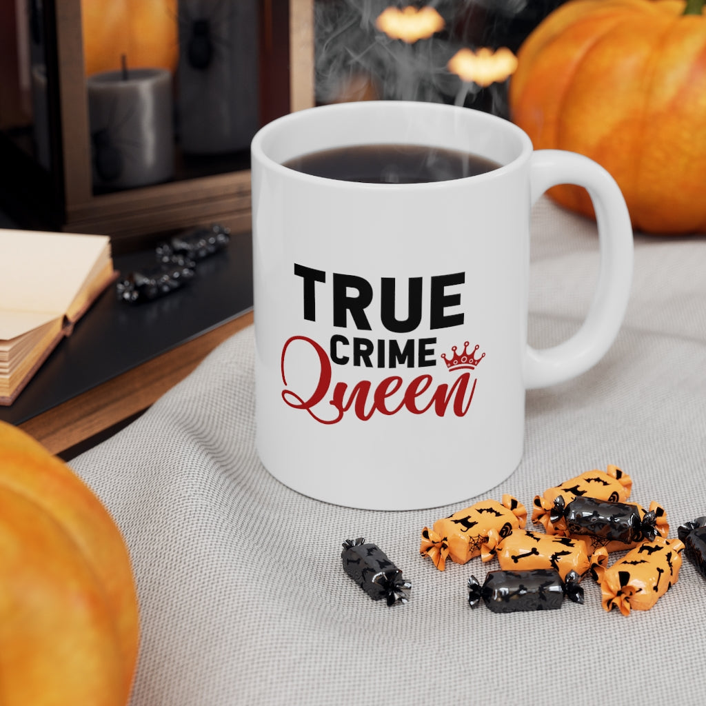 True Crime Queen | True Crime Shows Coffee Mugs