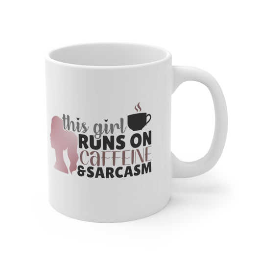 This Girls Runs on Caffeine and Sarcasm | Sarcastic Coffee Mug