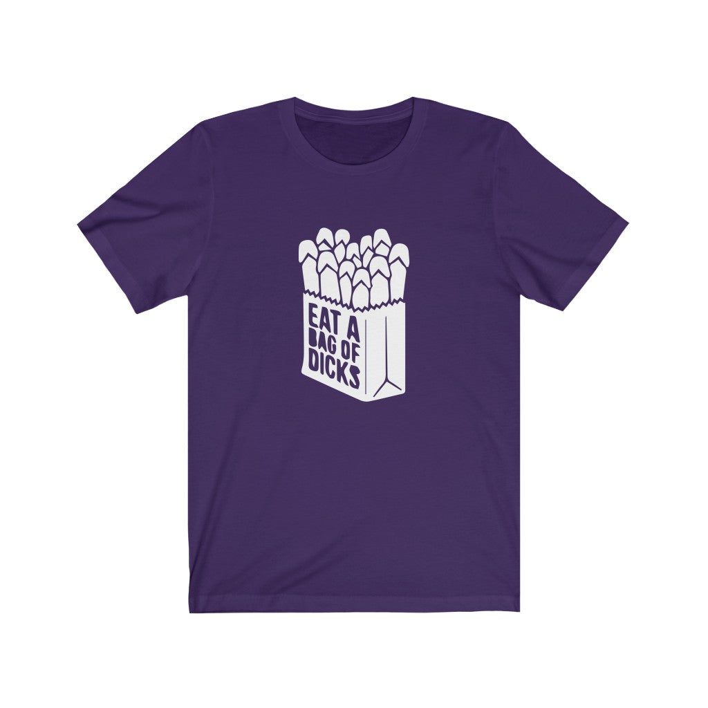 Eat A Bag of Dicks | Adult Funny Tshirt