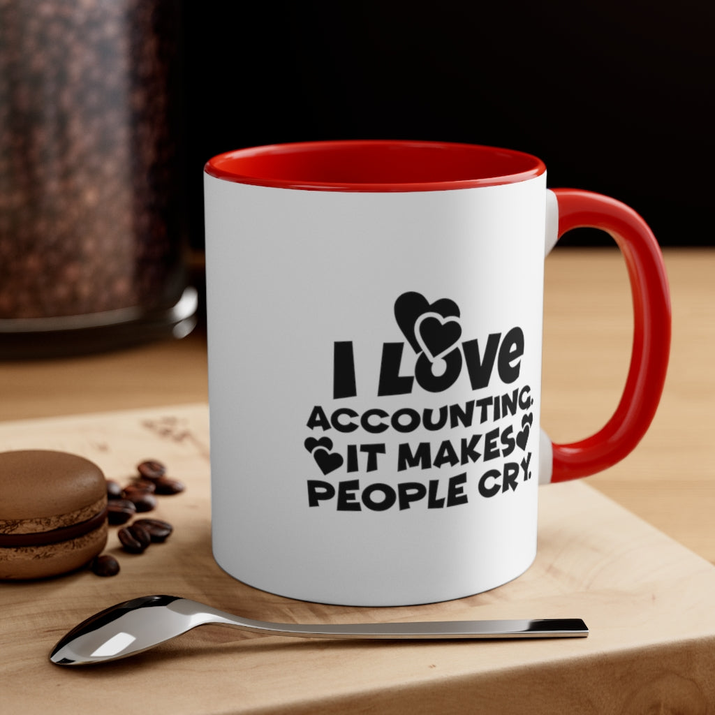 Accounting Makes People Cry | Funny Accountant Mug