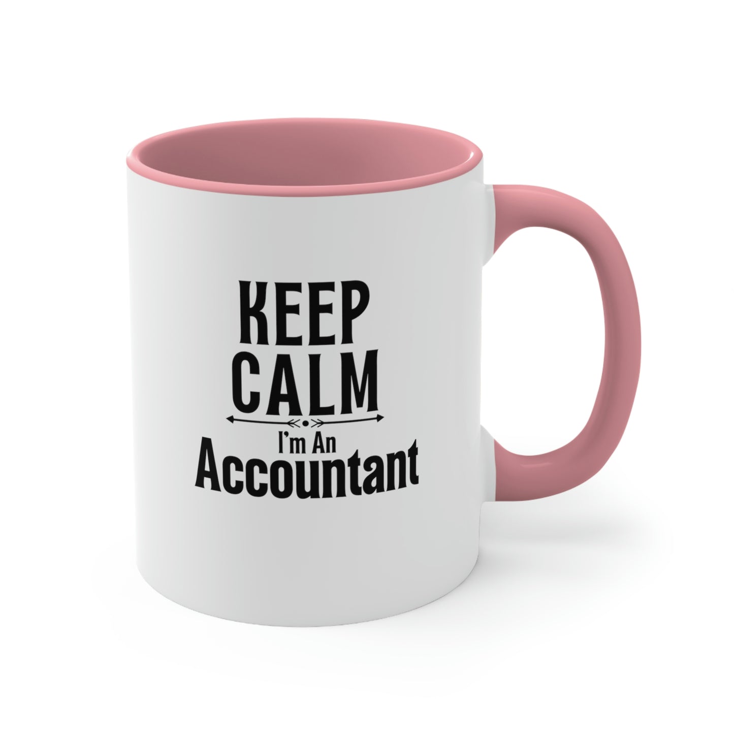 Keep Calm I'm An Accountant | Accountant Coffee Mug