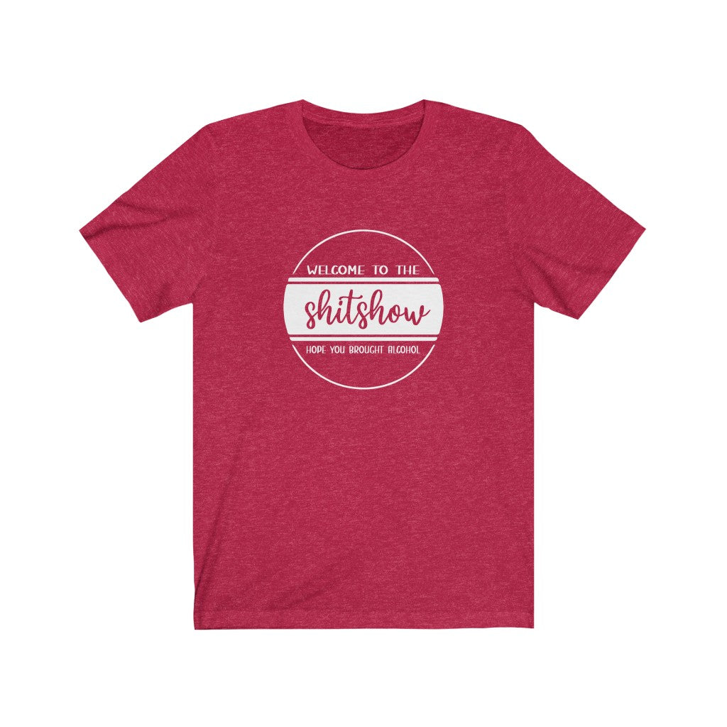 Welcome To The Shitshow | Adult Funny Tshirt