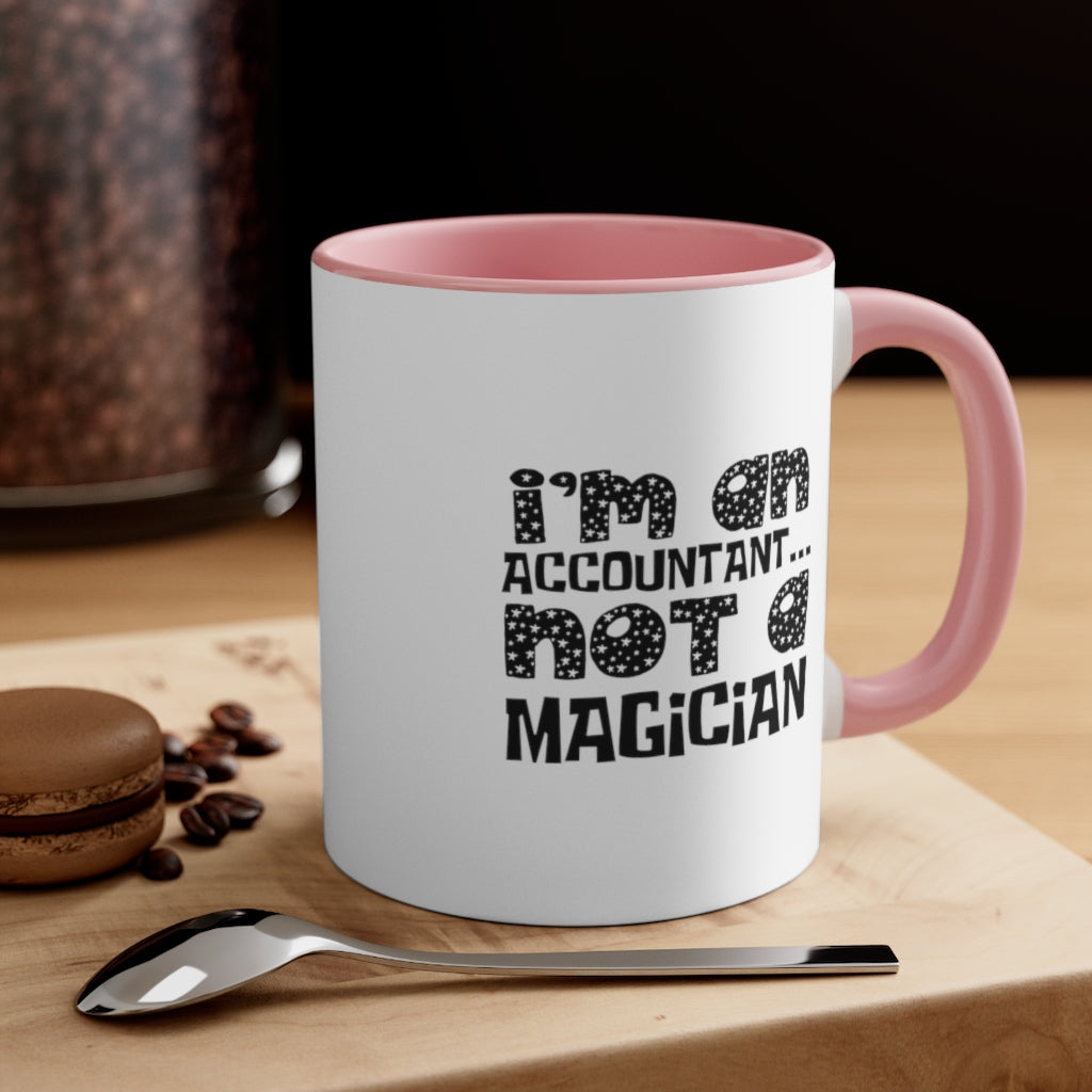 Sarcastic Coffee Mug | Funny Coffee Mug | Gift for accountant | Novelty Coffee Mug
