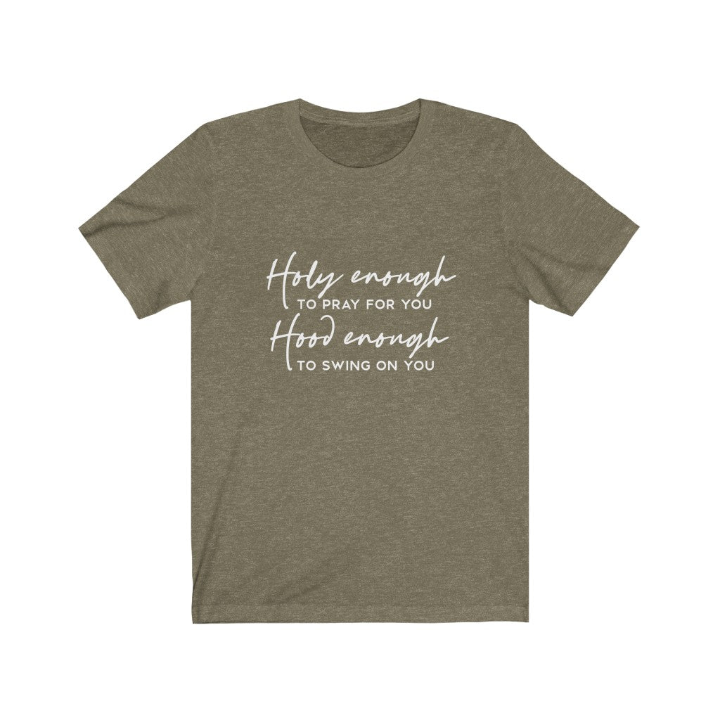 Holy Enough to Pray, Holy Enough to Swing | Sarcastic Tshirt