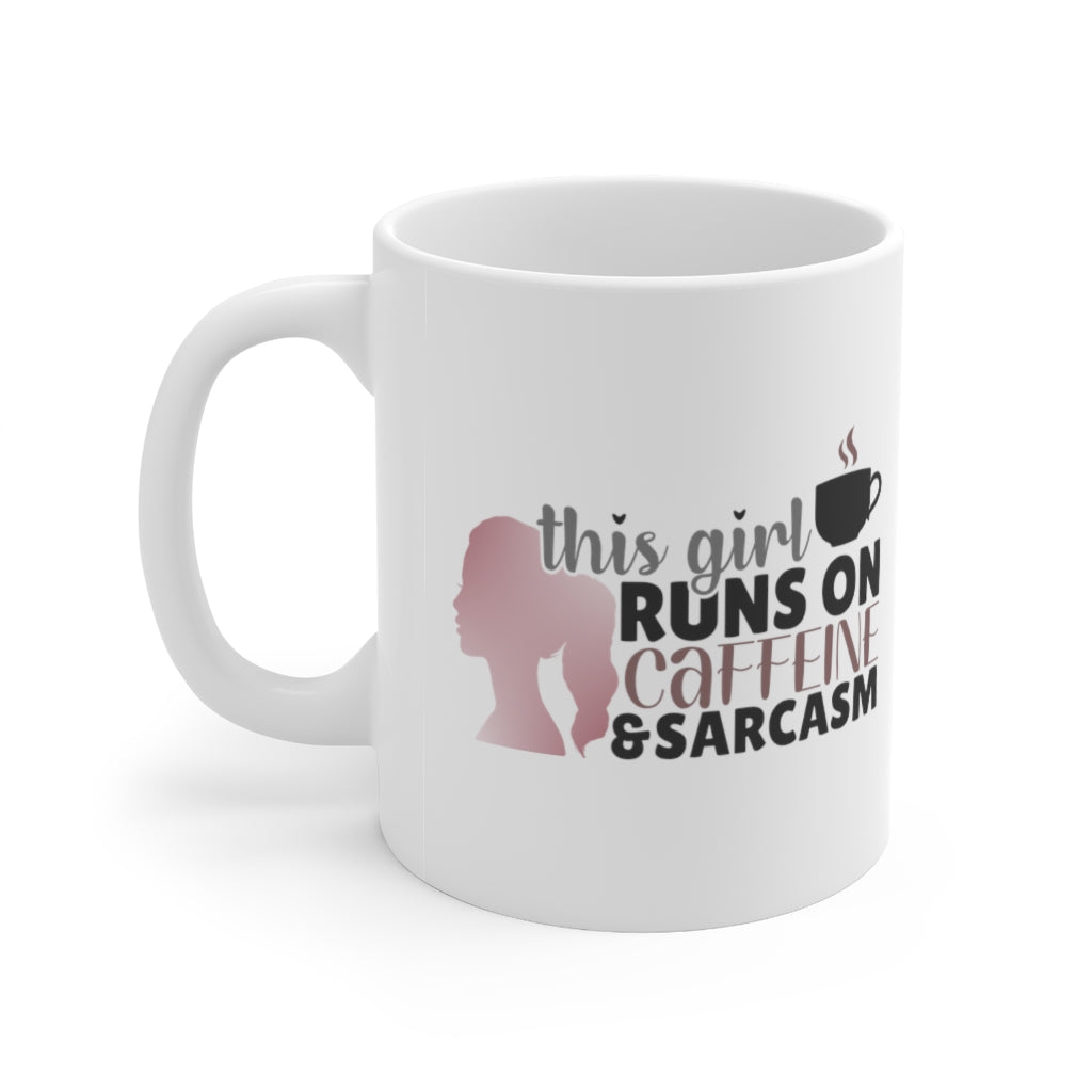 This Girls Runs on Caffeine and Sarcasm | Sarcastic Coffee Mug