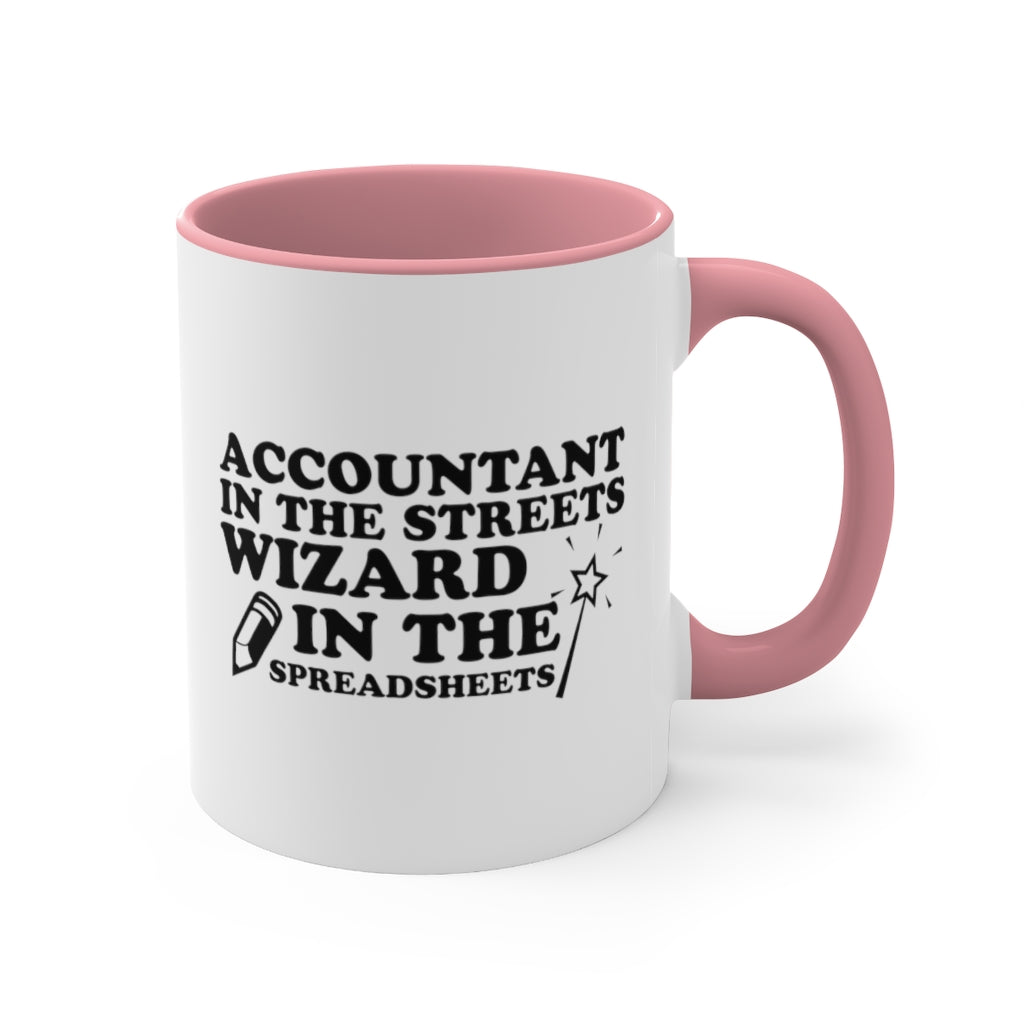 Account in the Streets, Wizard in the Spreadsheets – Funny Accountant Mug | Gag Gifts for Accountants | Funny CPA Mug