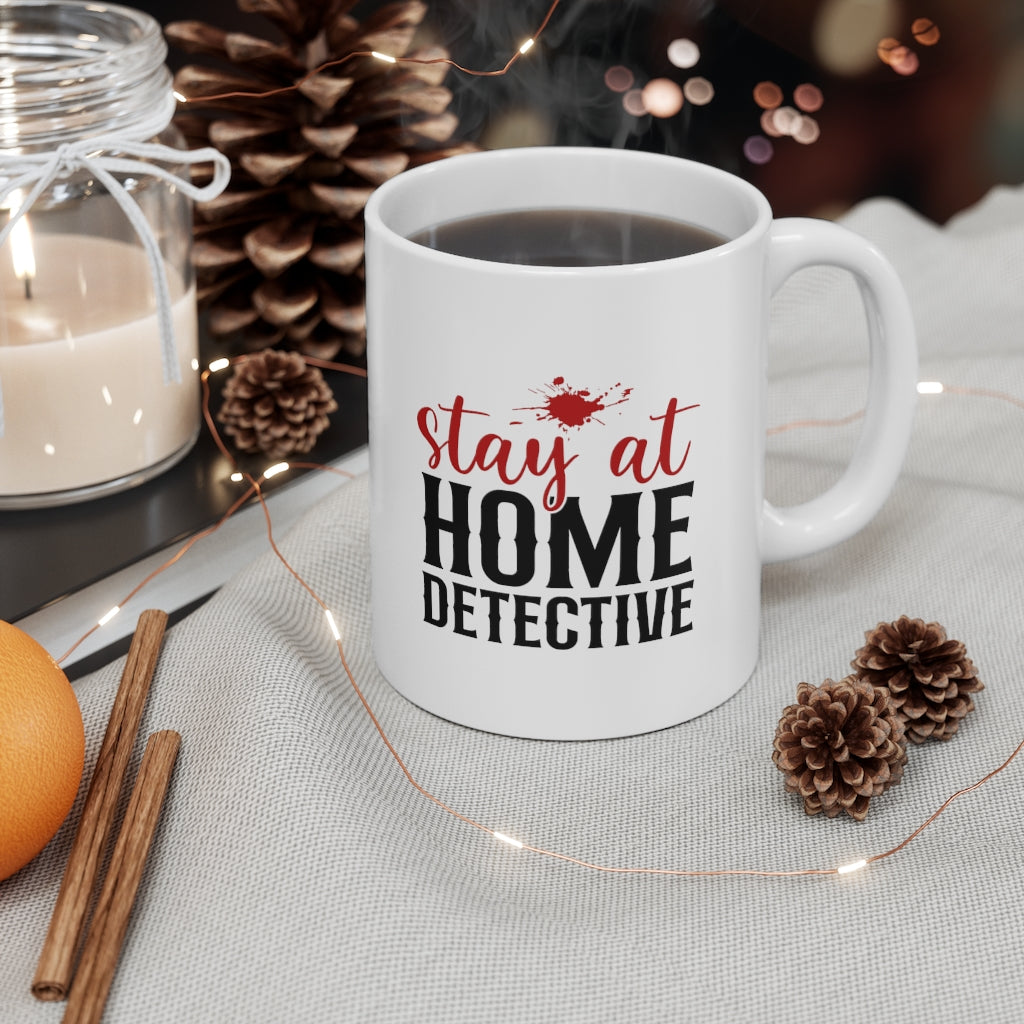 Stay At Home Detective | True Crime Shows Coffee Mugs