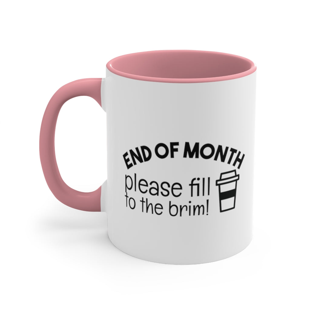 End of the month | Excuse My Accrued Humor | Funny Coffee Mug | Gifts for accountant | Accountant Coffee Mug