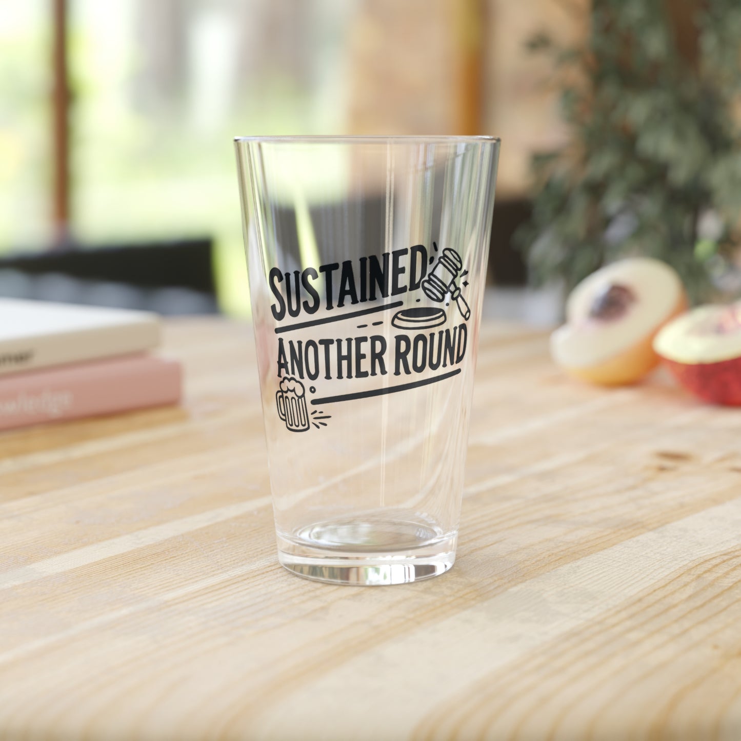 Sustained: Another Round | Funny Lawyer Beer Glass