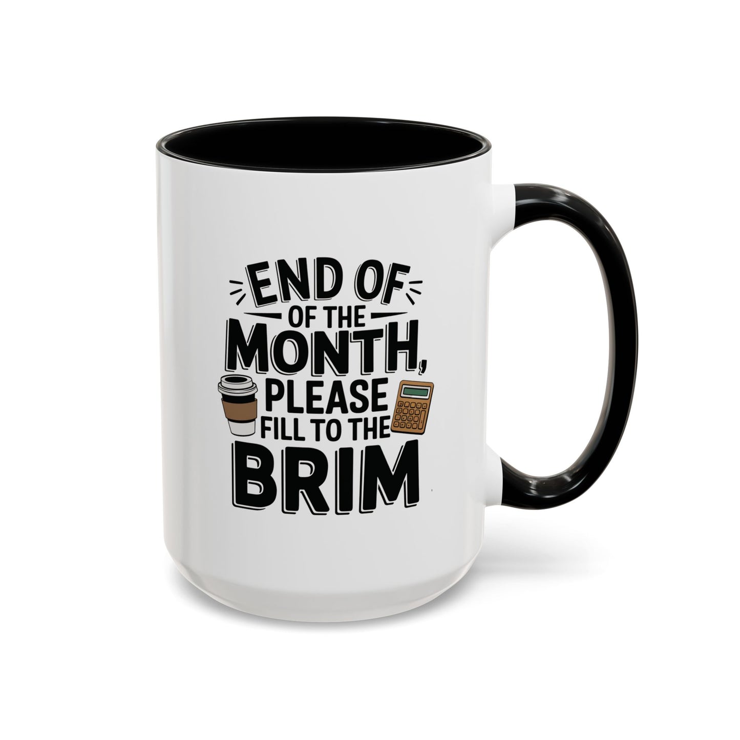 End of the Month | Accountant Coffee Mug