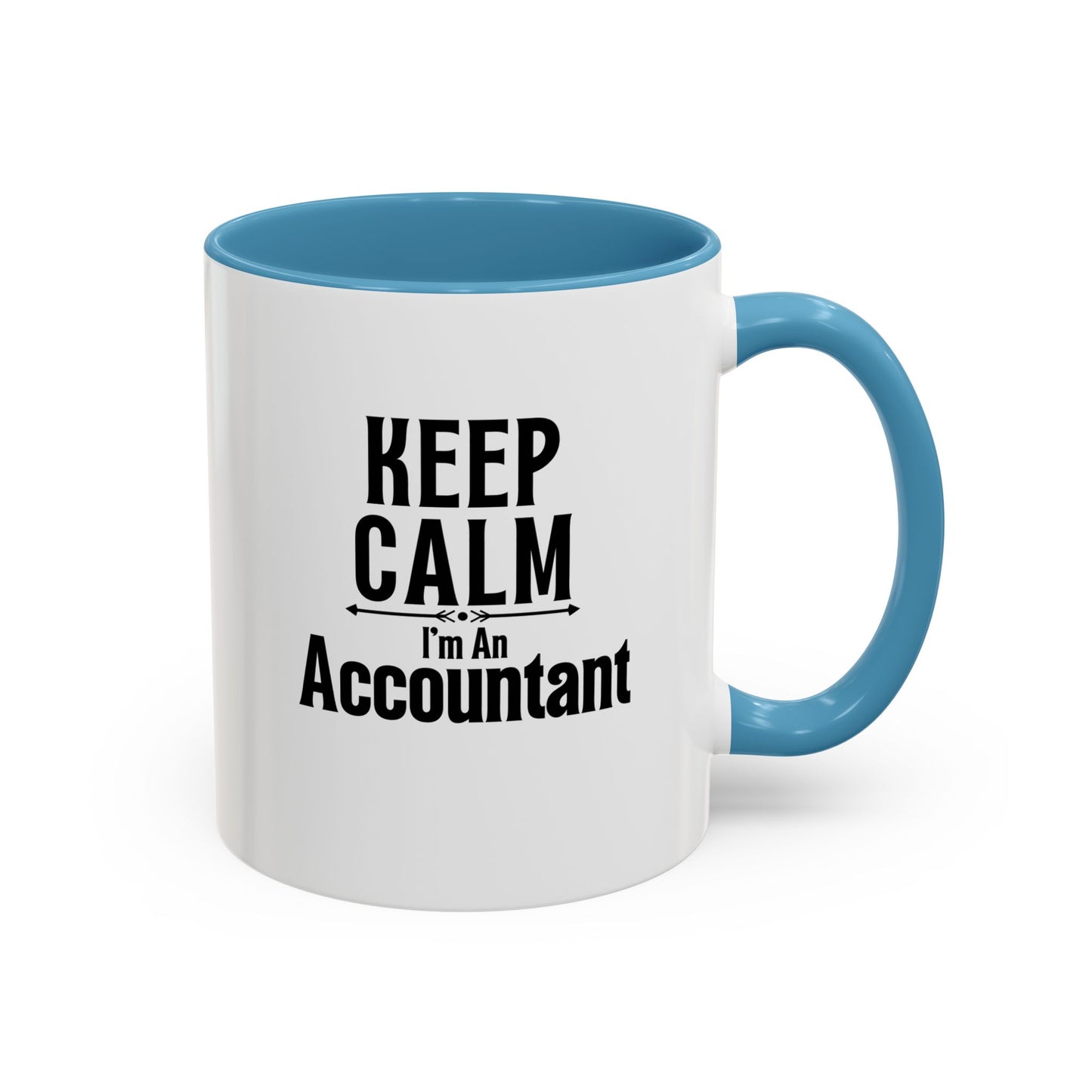Keep Calm I'm An Accountant | Accountant Coffee Mug
